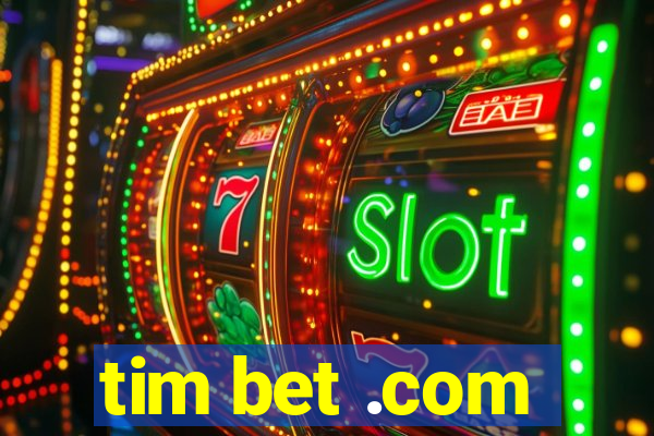 tim bet .com